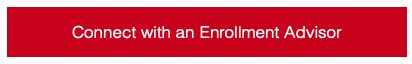 Connect with an Enrollment Advisor Connect with an Enrollment Advisor
